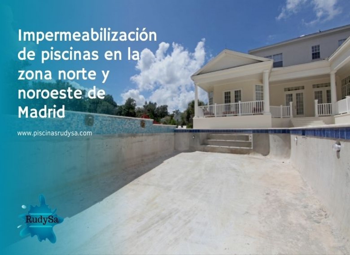 Impermeabilización de piscinas en la zona norte y noroeste de Madrid